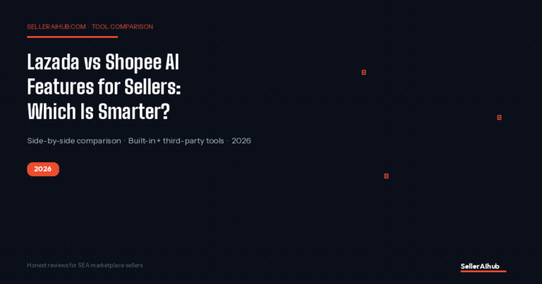 Lazada vs Shopee AI Features for Sellers: Which Platform Is Smarter in 2026?