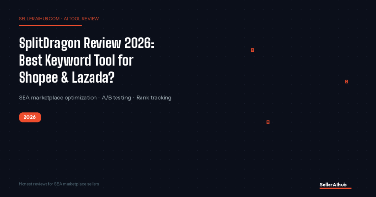 SplitDragon Review 2026: Best Keyword Tool for Shopee & Lazada Sellers?