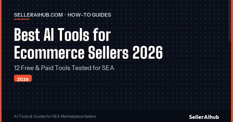 Best AI Tools for Ecommerce Sellers 2026: 12 Free & Paid Options
