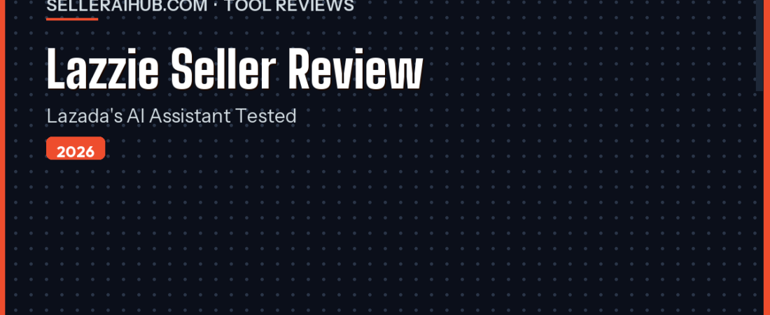 Lazzie Seller Review 2026: Lazada’s AI Assistant Tested
