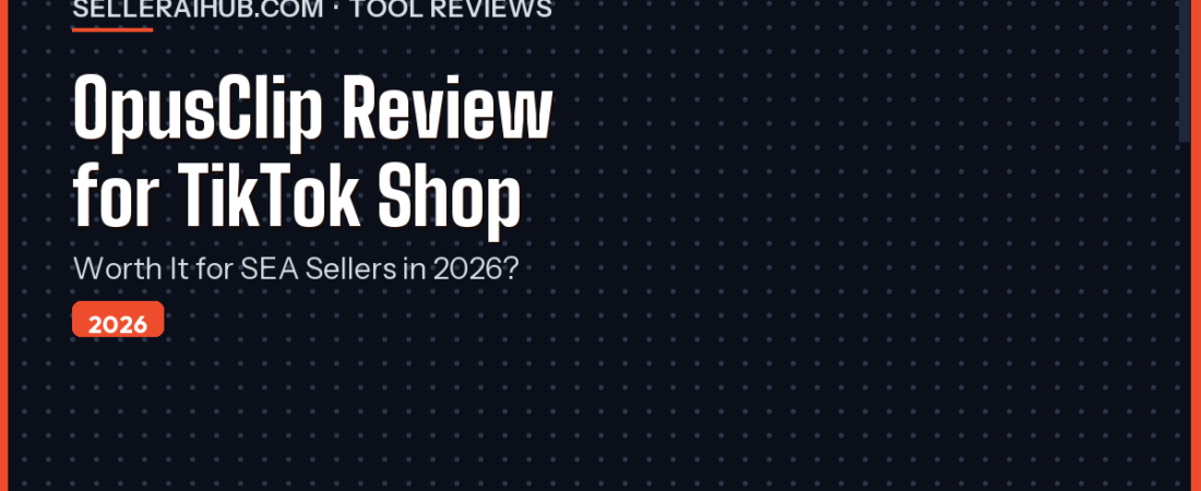 OpusClip Review for TikTok Shop Sellers 2026: Worth It?
