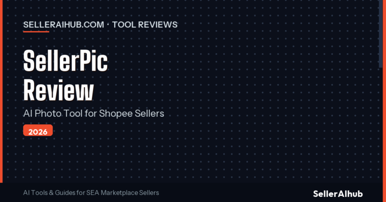 SellerPic Review 2026: AI Product Photos for Shopee Sellers