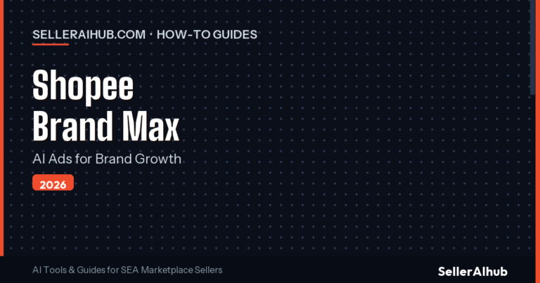 Shopee Brand Max AI Ads Guide 2026: Reach New Shoppers Fast