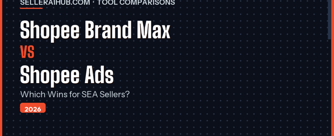 Shopee Brand Max vs Shopee Ads: Which Wins in 2026?