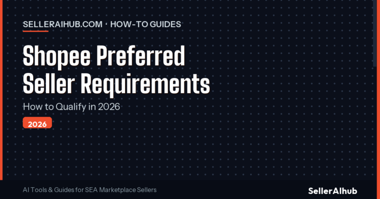 Shopee Preferred Seller Requirements 2026: How to Qualify