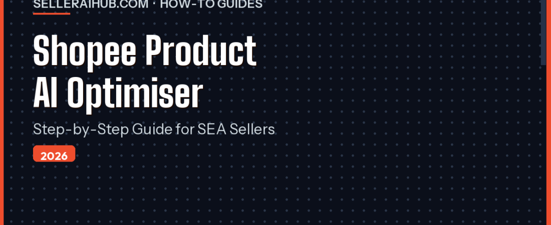 Shopee Product AI Optimiser: Free 2026 Walkthrough