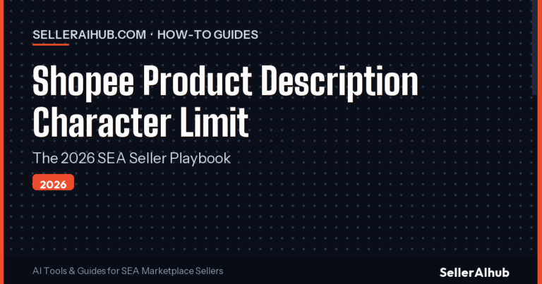 Shopee Product Description Character Limit 2026 (SEA Guide)