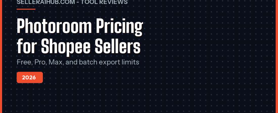 Photoroom Pricing 2026: Shopee Seller Guide
