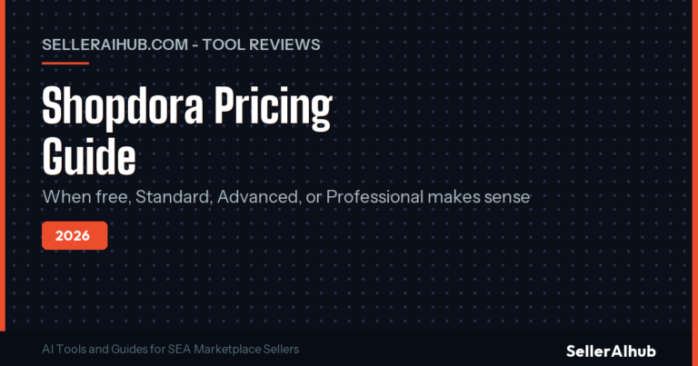 Shopdora Pricing 2026: SEA Seller Cost Guide