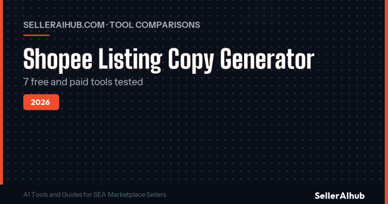 Shopee Listing Copy Generator 2026: 7 Tools Tested