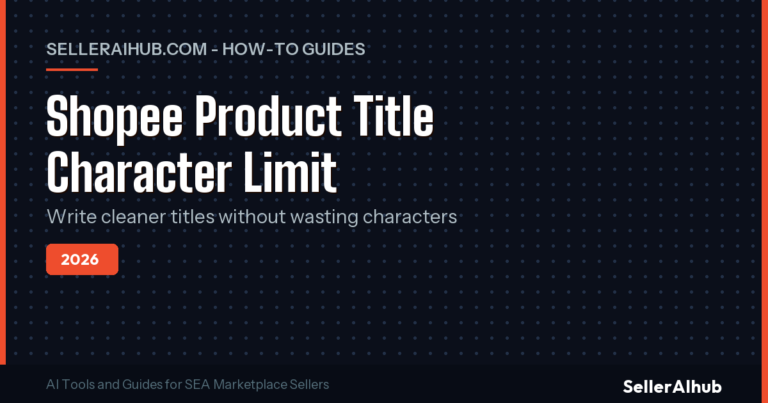 Shopee Product Title Character Limit 2026 Guide