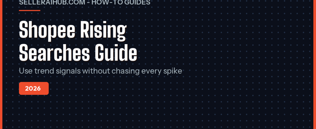Shopee Rising Searches Seller Centre 2026 Guide