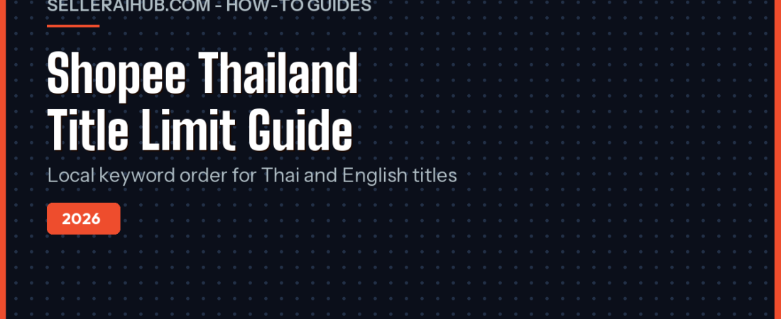Shopee Thailand Product Title Character Limit 2026